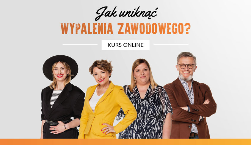 Kurs "Jak uniknać wypalenia zawodowego?"