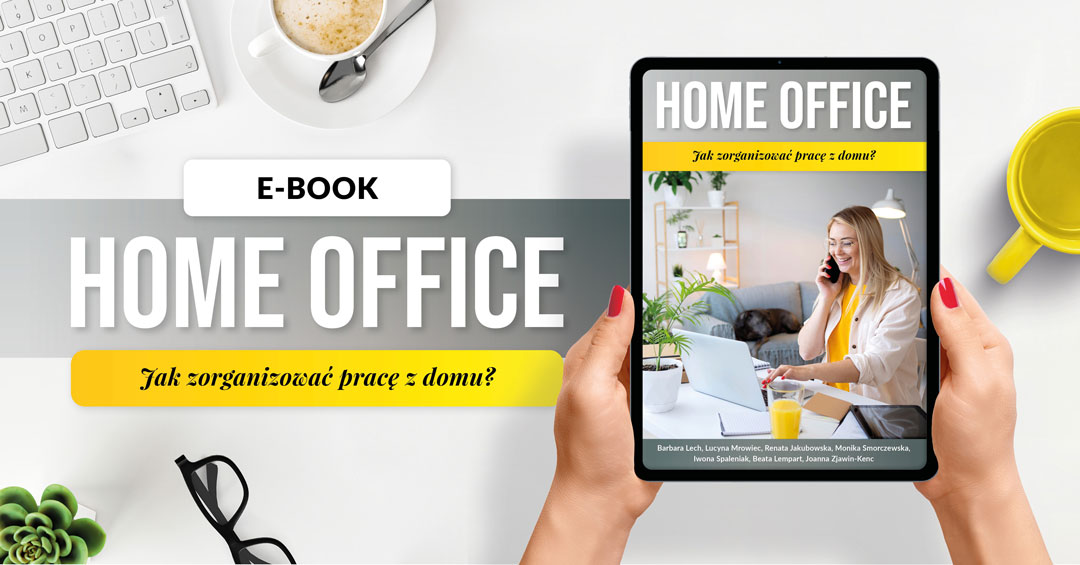 E-book "Home office – jak zorganizować pracę z domu?"